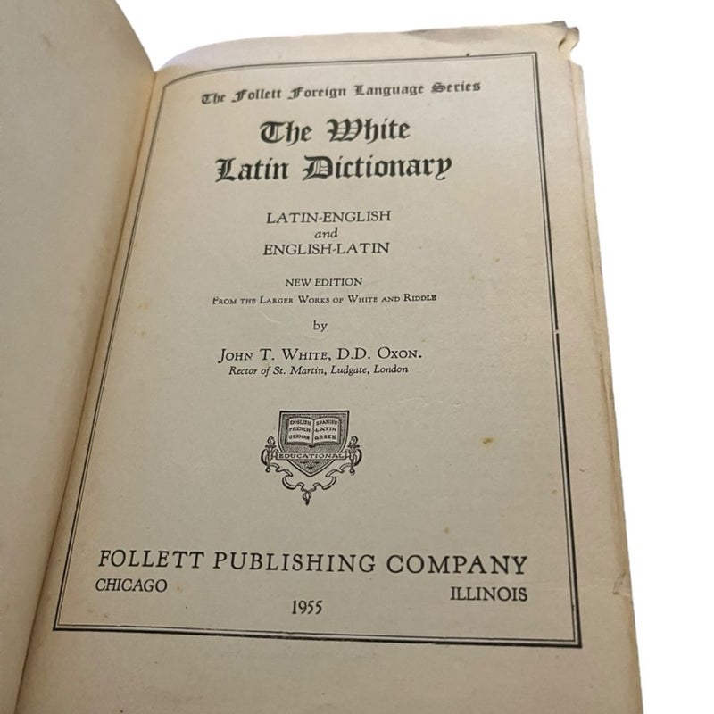 The Classic Latin Dictionary Latin English by John T. White