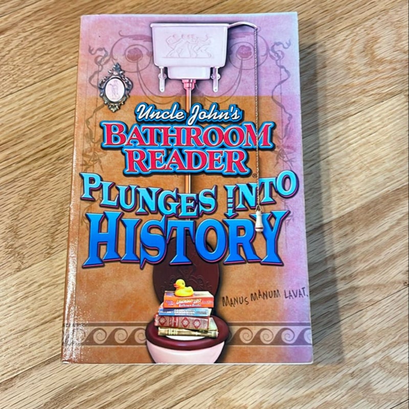 Uncle John's Bathroom Reader Plunges into History