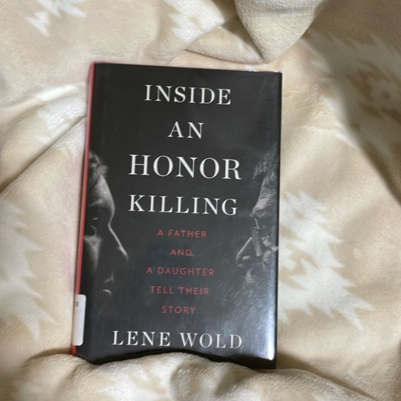 Inside an Honor Killing by Lene Wold