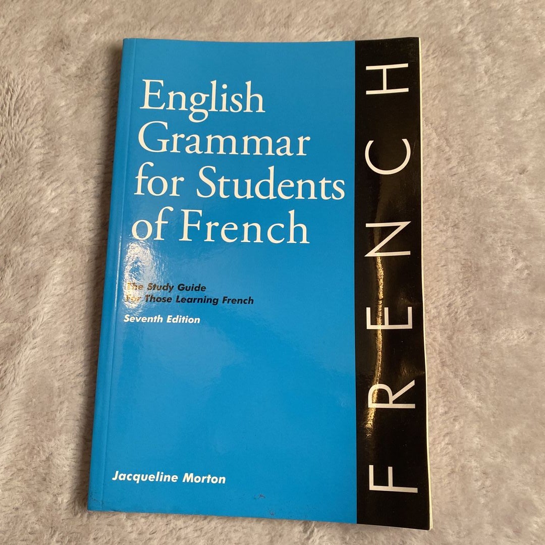 English Grammar for Students of French, 7th Edition