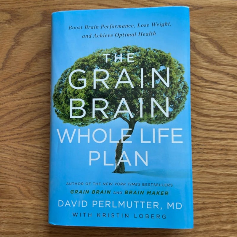 The Grain Brain Whole Life Plan