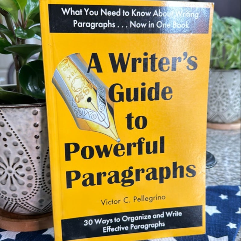 A Writer's Guide to Powerful Paragraphs