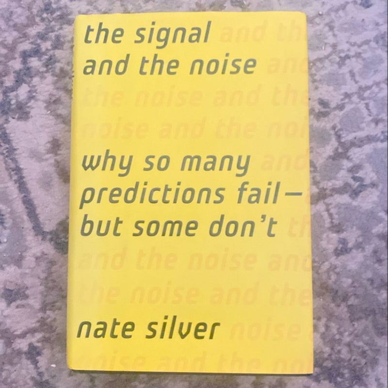 The Signal and the Noise