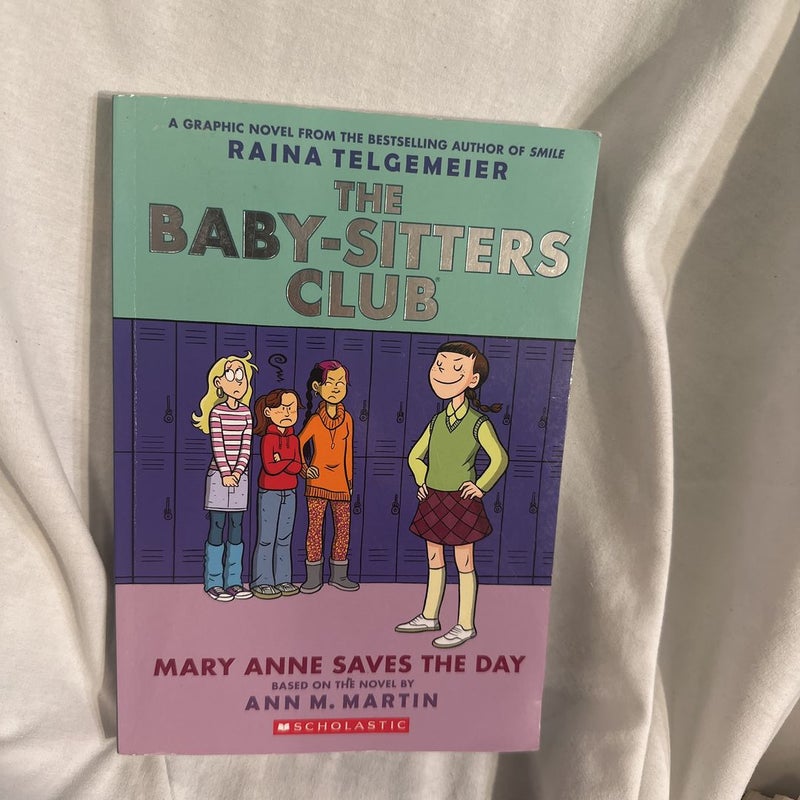 The Baby-Sitters Club. Mary Anne Saves the Day