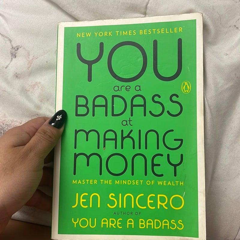 You Are a Badass at Making Money