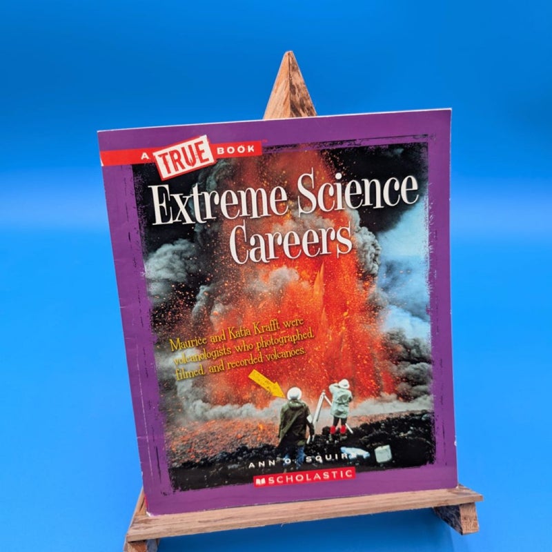 Extreme Science Careers 