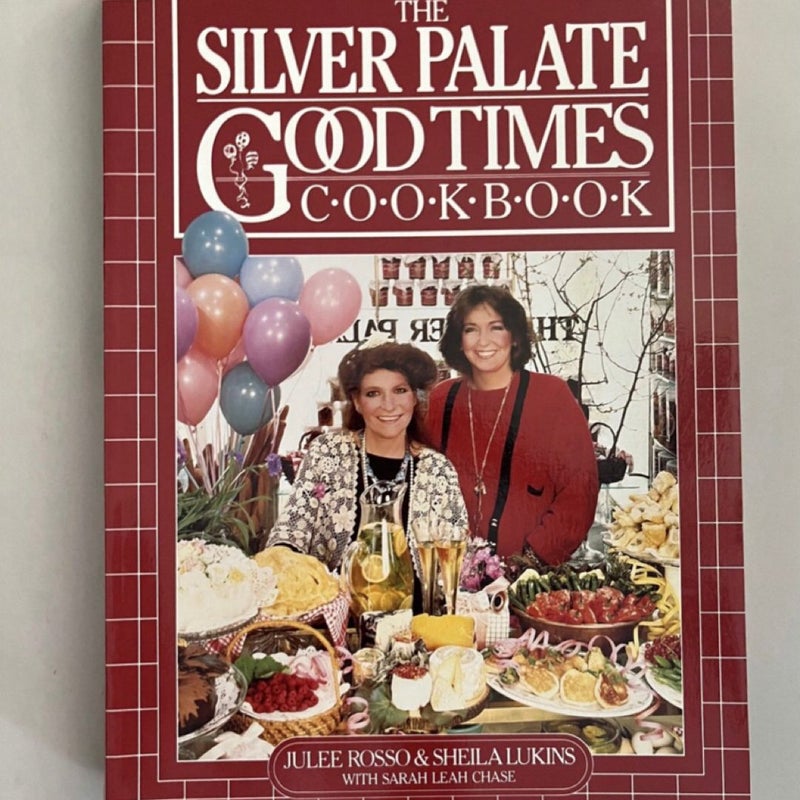 The Silver Palate Good Times Cookbook