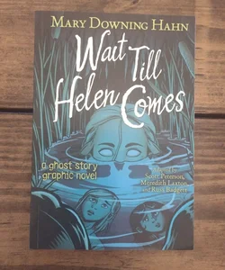 Wait till Helen Comes Graphic Novel