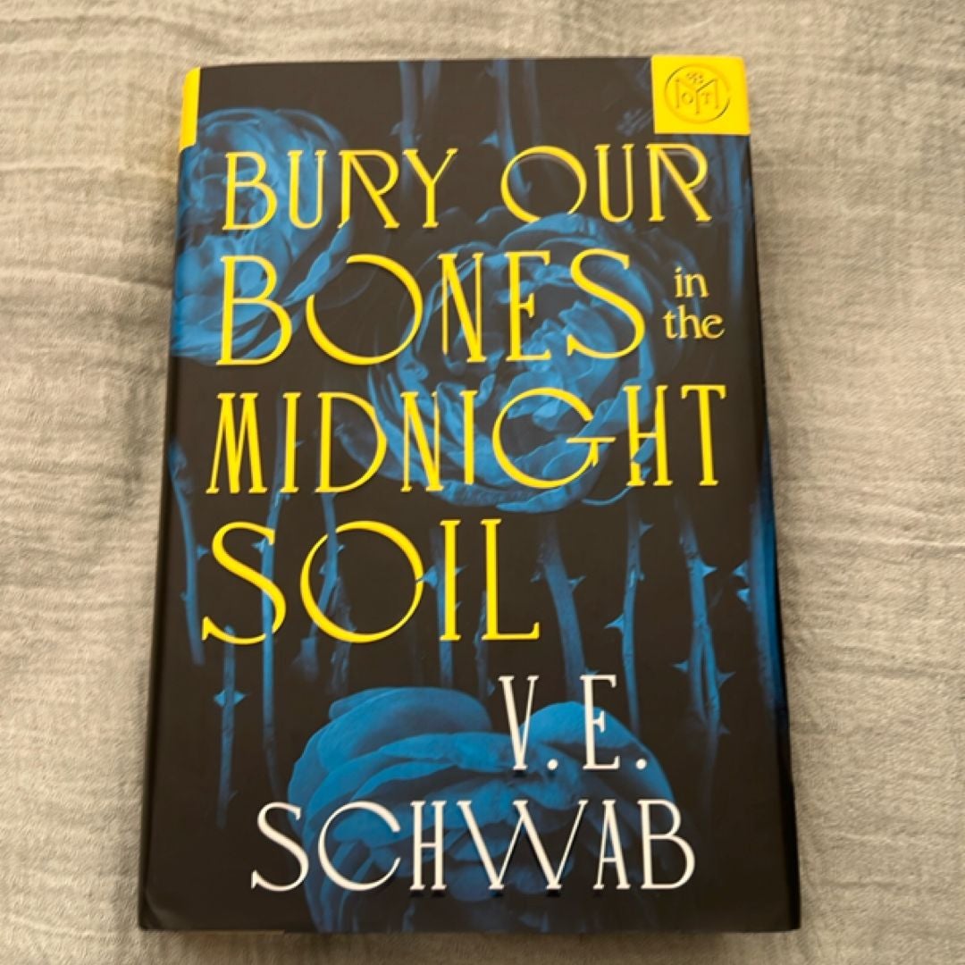 Bury Our Bones in the Midnight Soil