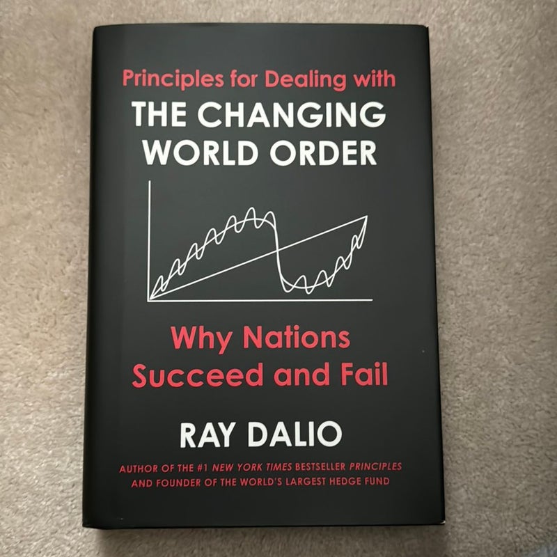 Principles for Dealing with the Changing World Order