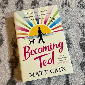 Becoming Ted