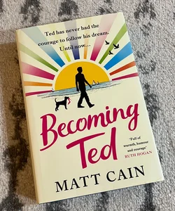 Becoming Ted