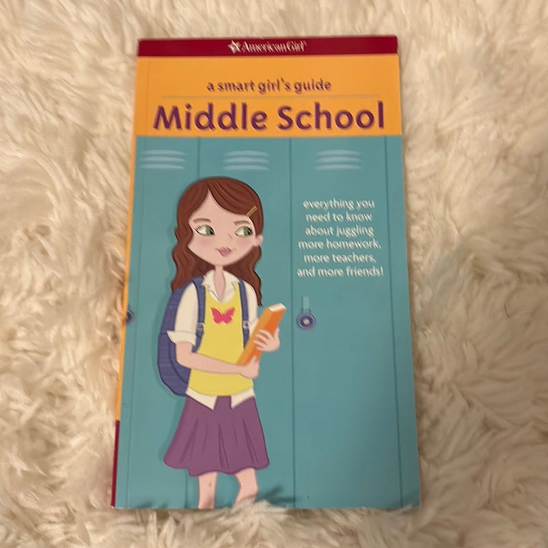 A Smart Girl's Guide: Middle School (Revised)