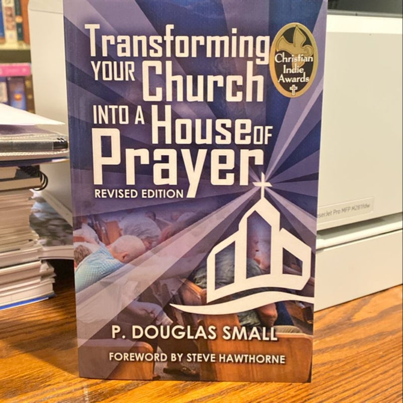 Transforming Your Church into a House of Prayer