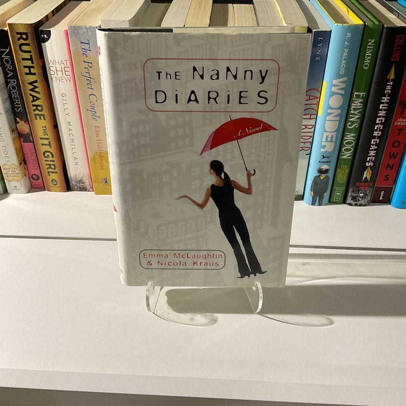 The Nanny Diaries: A Novel: McLaughlin, Emma, Kraus, Nicola