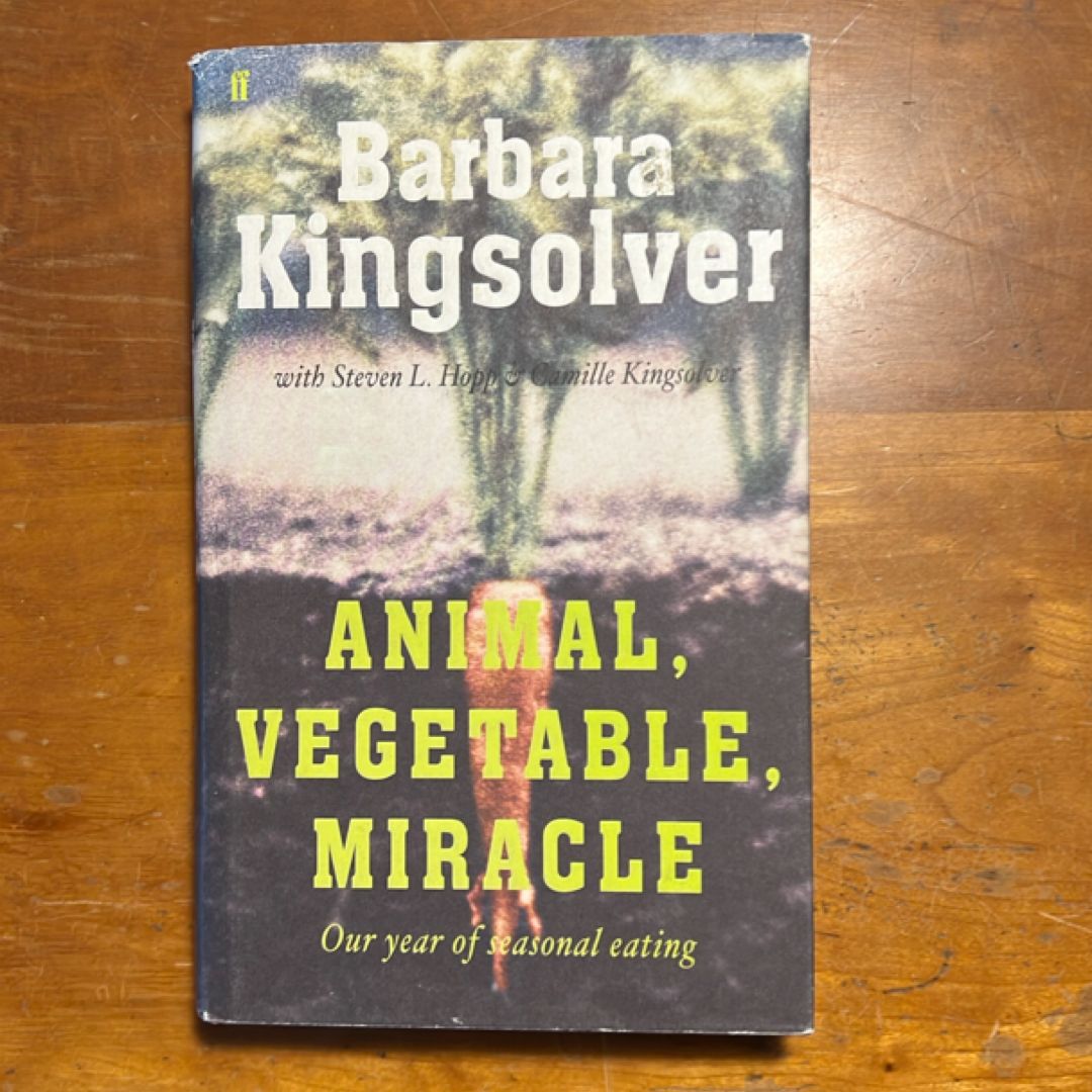 Animal, Vegetable, Miracle