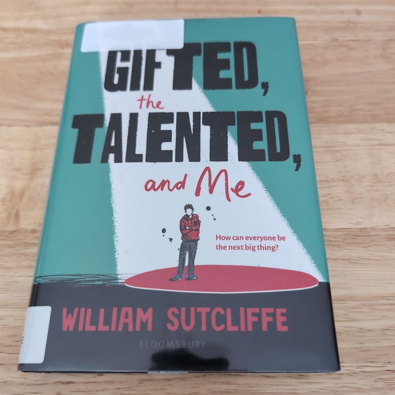 The Gifted, the Talented, and Me (Library Copy)