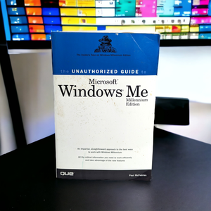 The Unauthorized Guide to Windows Millennium