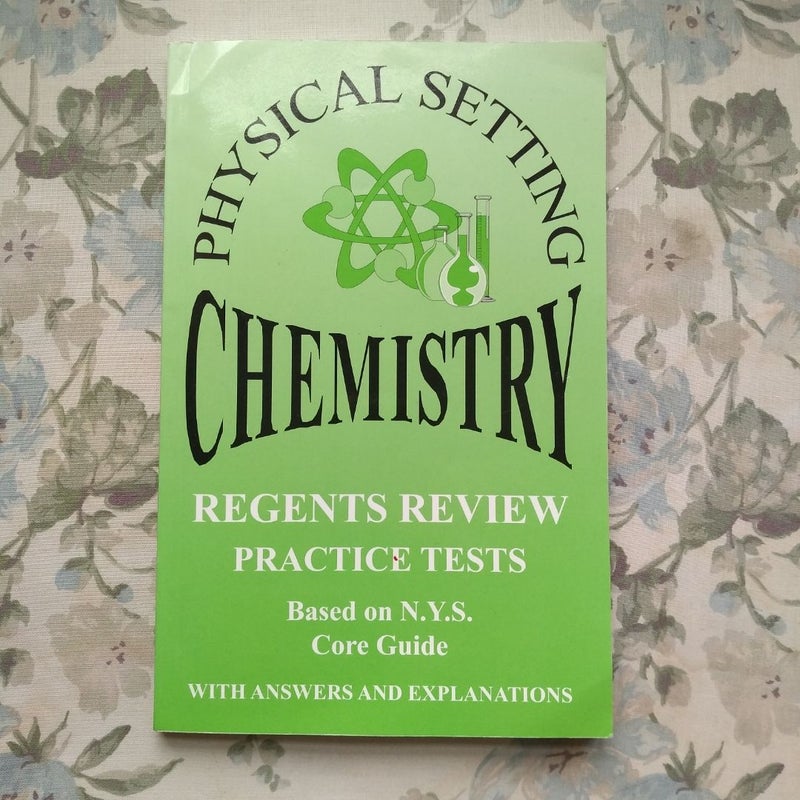 Physical Setting Chemistry Regents Review Practice Tests