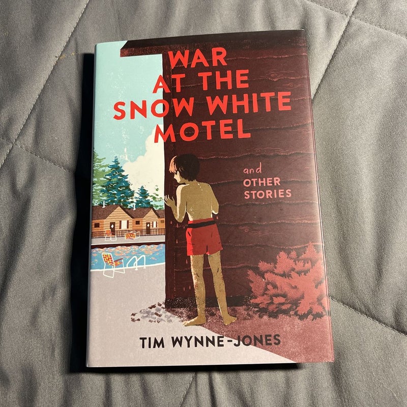 War at the Snow White Motel and Other Stories