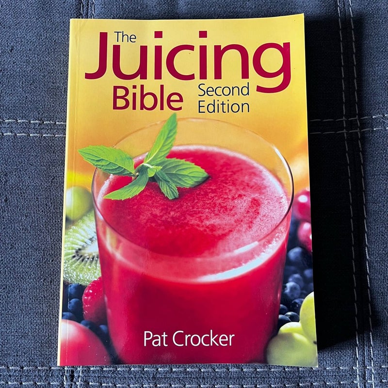 The Juicing Bible