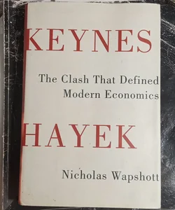 Keynes Hayek (1st ed, 2011)
