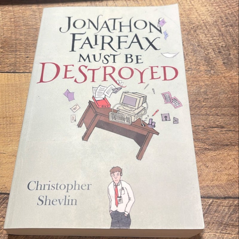 Jonathon Fairfax Must Be Destroyed