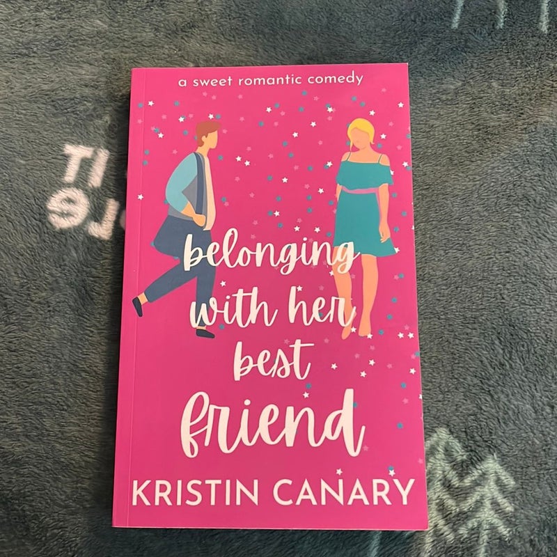 Belonging With Her Best Friend (signed, out of print edition) 