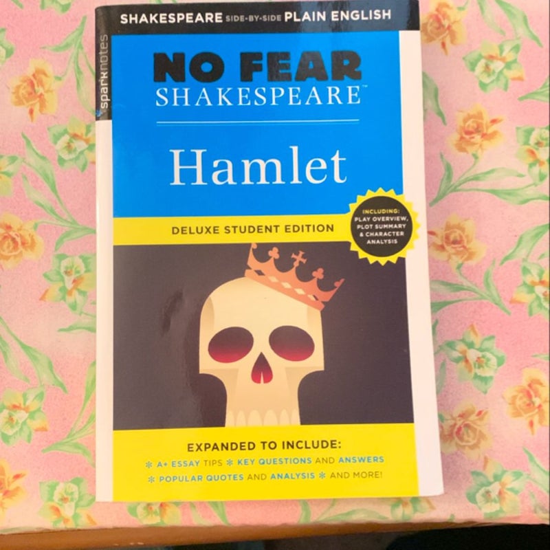 Hamlet: No Fear Shakespeare Deluxe Student Edition