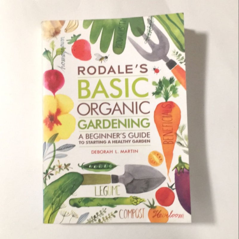 Rodale's Basic Organic Gardening