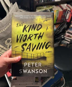 The Kind Worth Saving