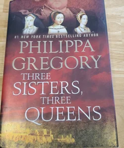 Three Sisters, Three Queens