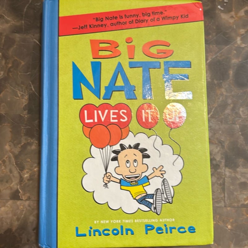 Big Nate Lives It Up