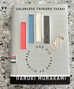 Colorless Tsukuru Tazaki and His Years of Pilgrimage