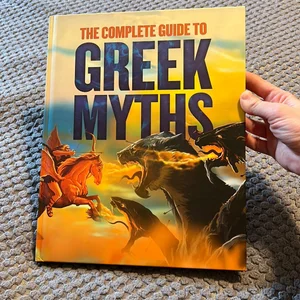 The Complete Guide to Greek Myths
