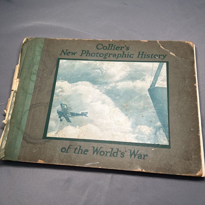Collier’s New Photographic History of the World’s War 