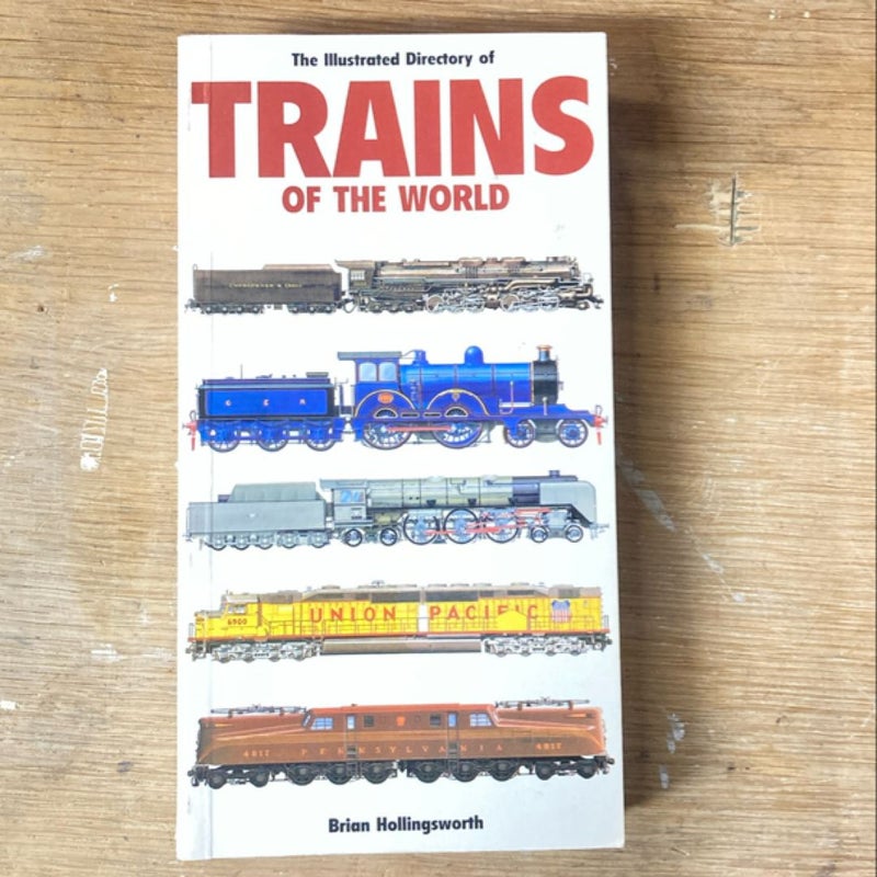 The Illustrated Directory of Trains of the World