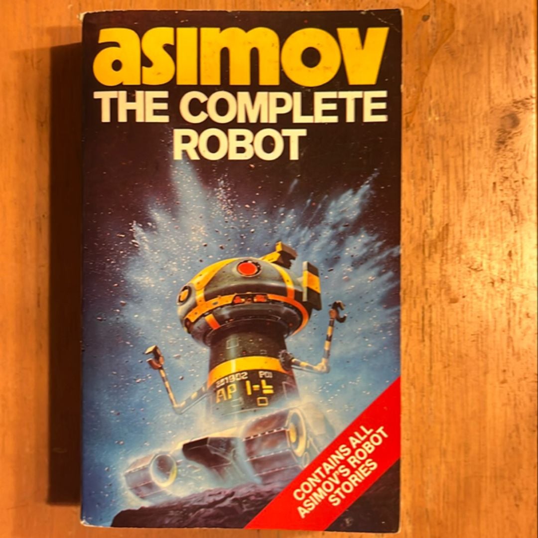 The Complete Robot