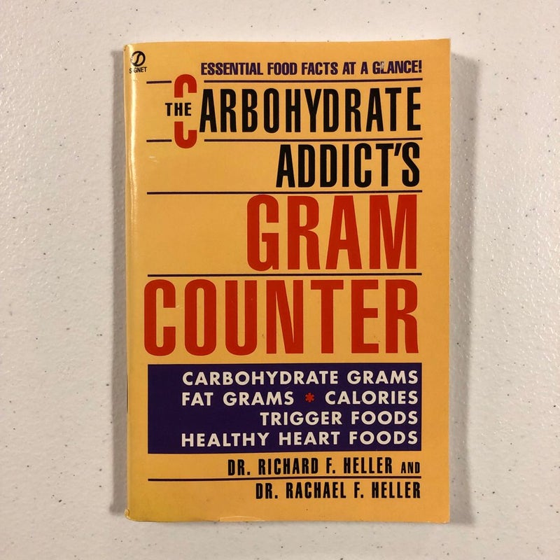 1993 The Carbohydrate Addict’s GRAM COUNTER