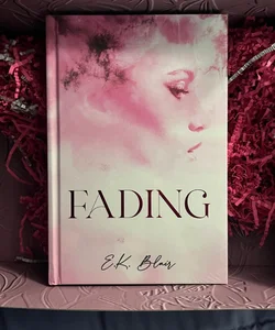 Fading by E.K Blair Roses and Thornes Special Edition Midnight Whispers