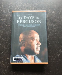 13 Days in Ferguson