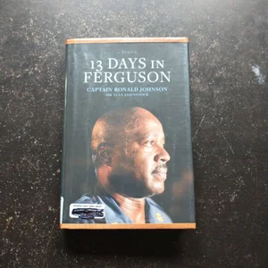 13 Days in Ferguson