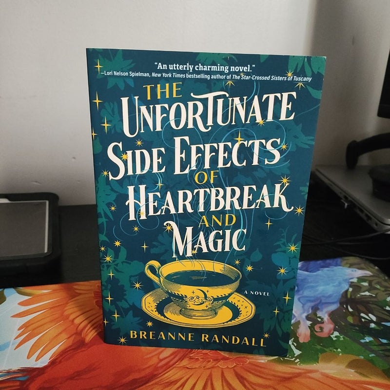 The Unfortunate Side Effects of Heartbreak and Magic