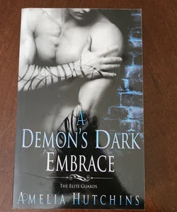 A Demon's Dark Embrace *SIGNED*