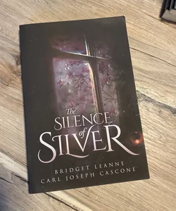 The Silence of Silver SIGNED