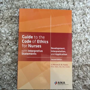 Guide to the Code of Ethics for Nurses with Interpretive Statements
