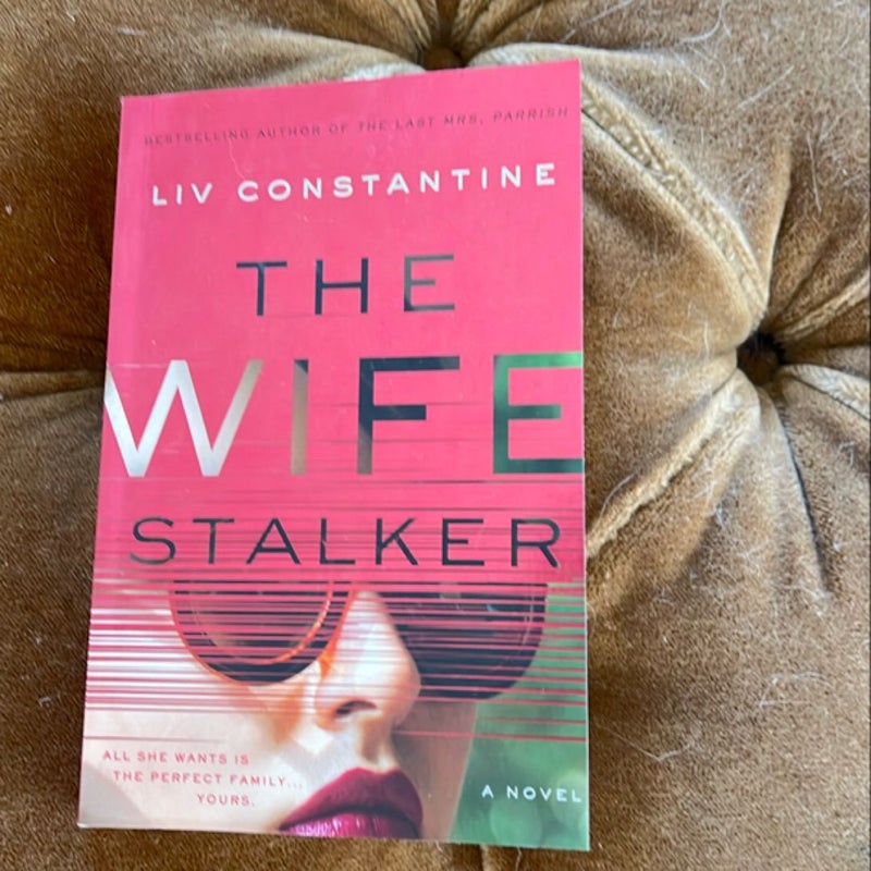 The Wife Stalker