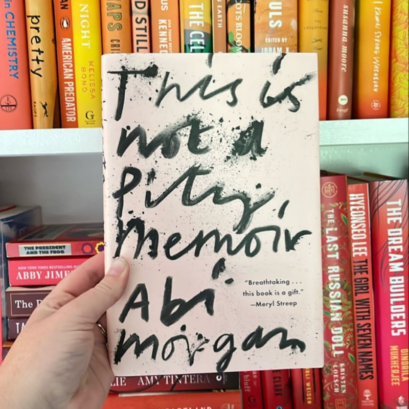 This Is Not a Pity Memoir