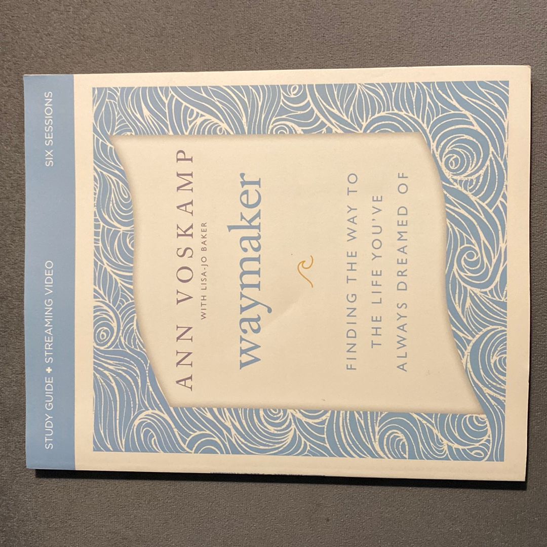Waymaker Bible Study Guide Plus Streaming Video by Ann Voskamp