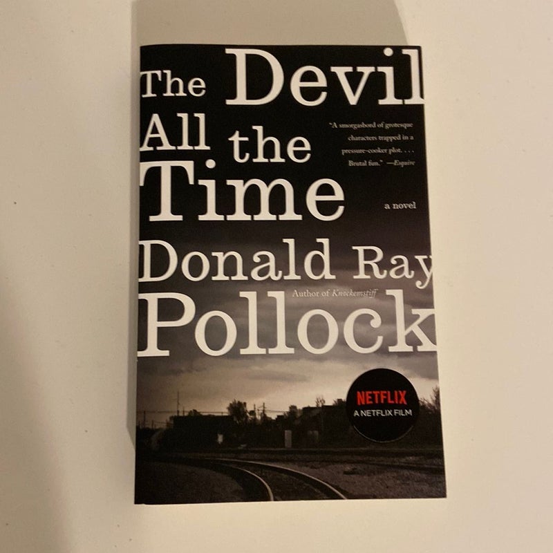 The Devil All the Time: 9780307744869: Pollock  